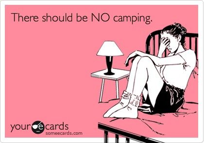 I Hate Camping