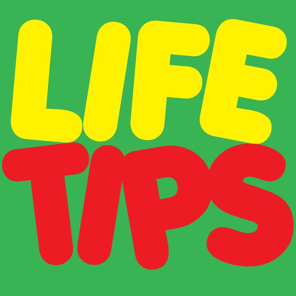 Life Tips