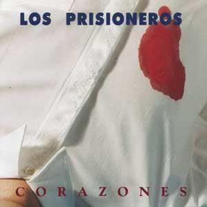 Los Prisioneros Discografia LosPrisioneros 1990Corazones Los Prisioneros Discografia