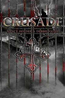 Crusade by Nancy Holder and Debbie Viguie