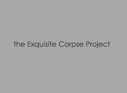 the Exquisite Corpse Project
