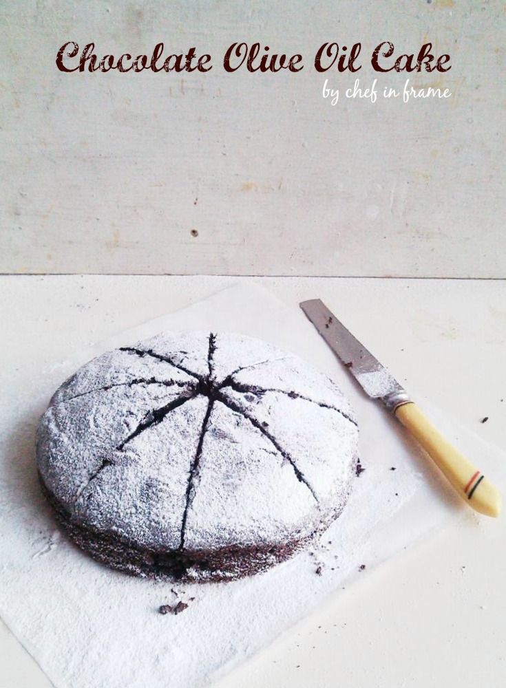 Healthy Chocolate Olive Oil Cake | Chef in Frame Chocolate Olive Oil Cake