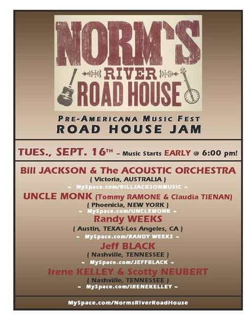 Bill Jackson,Norm's River Road House,Irene Kelley,Jeff Black,Randy Weeks,Uncle Monk